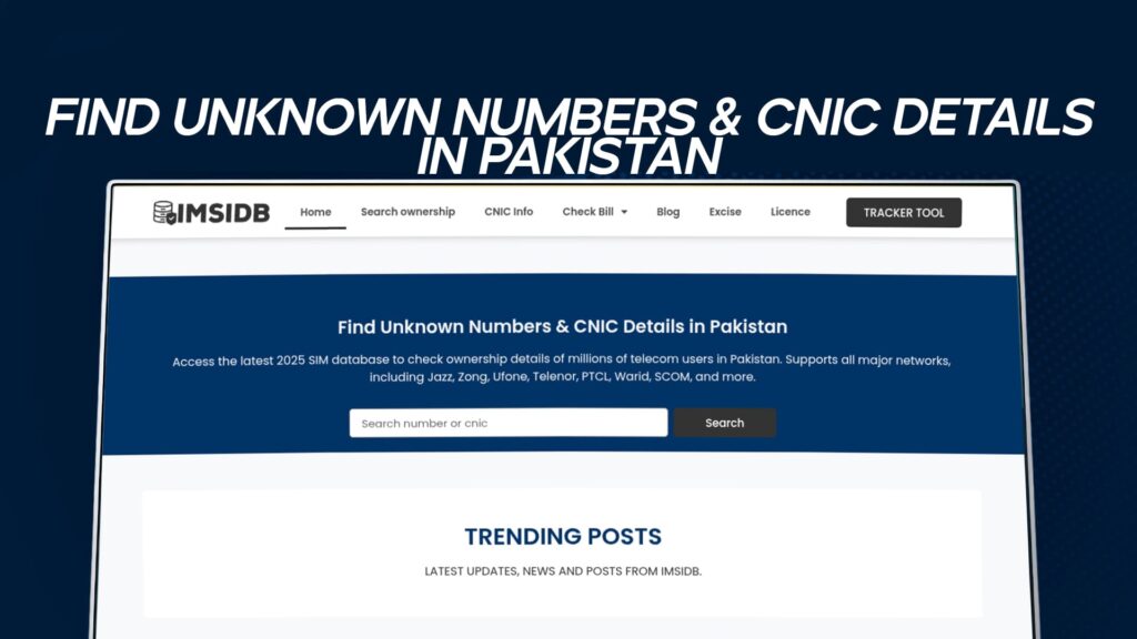 Find Unknown Numbers & CNIC Details in Pakistan